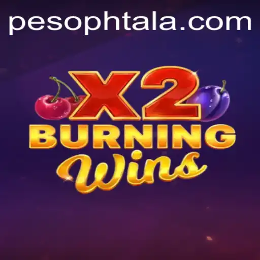 Exploring the Thrilling World of BurningWinsX2 and Understanding PHTALA Login