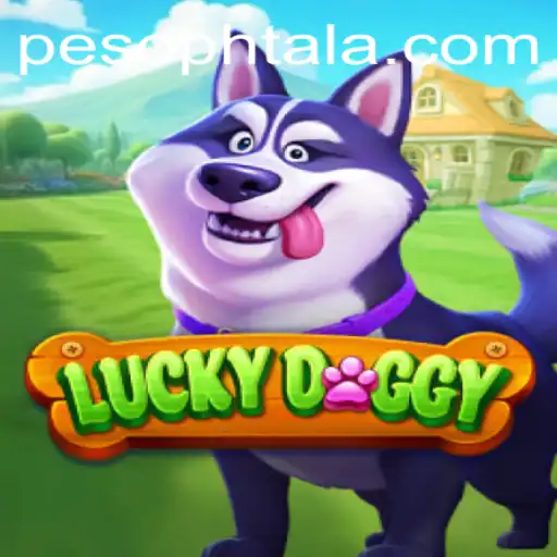 Exploring the World of LuckyDoggy: A Complete Guide with PHTALA Login