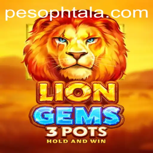 Exploring the Intricacies of LionGems3pots and Navigating PHTALA Login